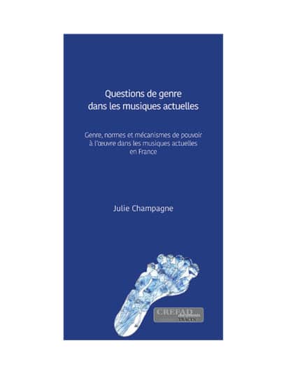 Questions de genre dans les musiques actuelles - Julie Champagne